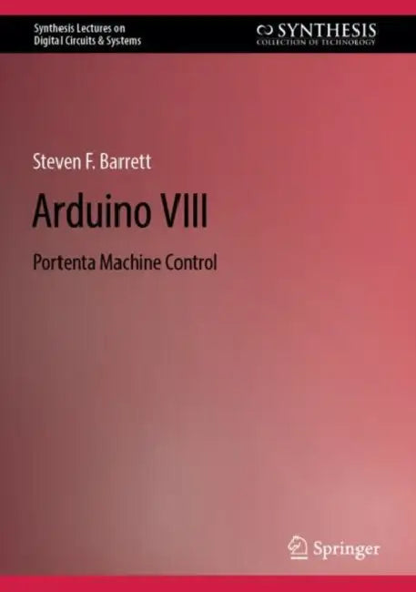 Arduino VIII: Portenta Machine Control by Steven Barrett