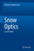 Snow Optics by Alexander Kokhanovsky