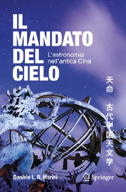 Il Mandato del Cielo: L'Astronomia Nell'antica Cina by Marini, Daniele L. R.