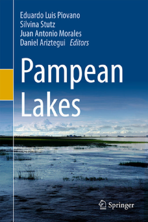Pampean Lakes by Eduardo Luis Piovano, Silvina Stutz, Juan Antonio Morales
