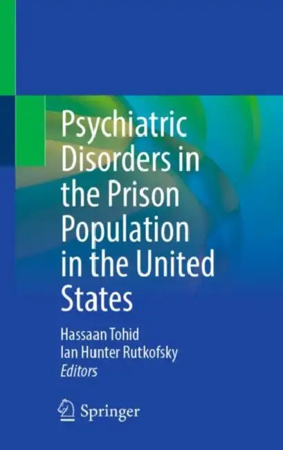 Psychiatric Disorders in the Prison Population in the United States by Hassaan Tohid