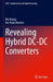 Revealing Hybrid DC-DC Converters by Mo Huang