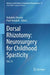 Dorsal Rhizotomy: Neurosurgery for Childhood Spasticity by Nobuhito Morota