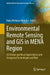 Environmental Remote Sensing and GIS in Mena Region: GIS Urban and Rural Applications Geospatial Technologies and Risks by Faiza Khebour Allouche