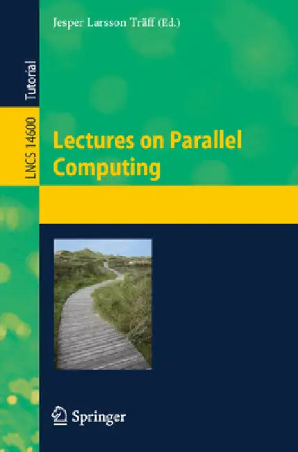 Lectures on Parallel Computing by Jesper Larsson Träff