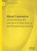 About Commerce: Understanding the Interface of Deal-Making and Relationship Building by Jean-Claude Usunier