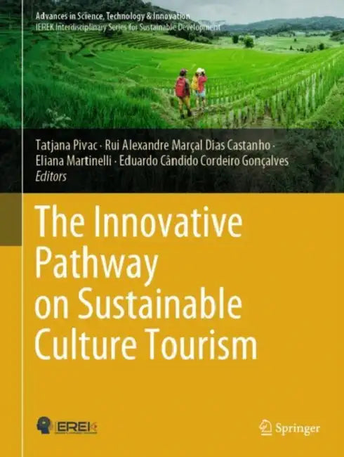 The Innovative Pathway on Sustainable Culture Tourism by Tatjana Pivac