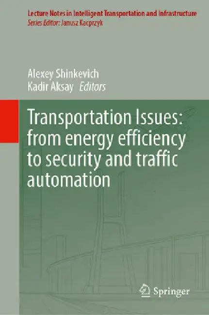 Transportation Issues: From Energy Efficiency to Security and Traffic Automation by Alexey Shinkevich