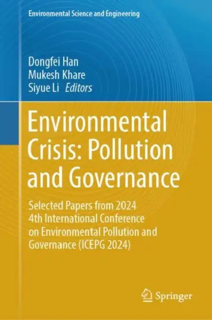 Environmental Crisis: Pollution and Governance by Dongfei Han