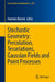 Stochastic Geometry: Percolation, Tesselations, Gaussian Fields and Point Processes by Hermine Biermé