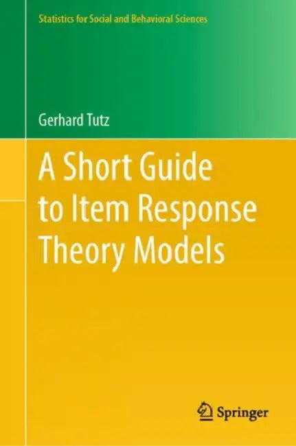 A Short Guide to Item Response Theory Models by Gerhard Tutz