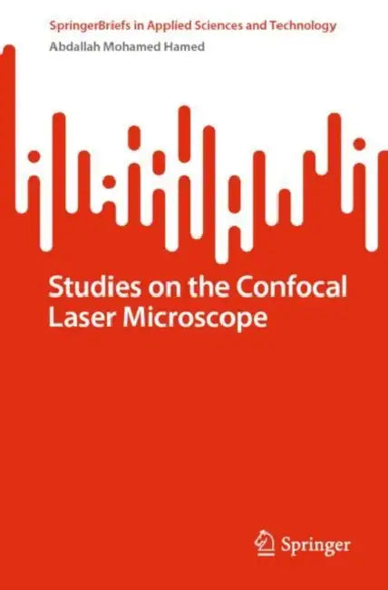 Studies on the Confocal Laser Microscope by Abdallah Mohamed Hamed