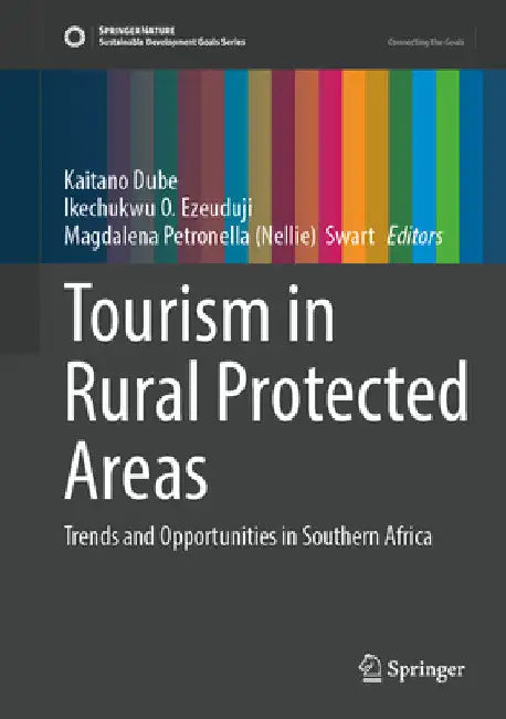 Tourism in Rural Protected Areas: Trends and Opportunities in Southern Africa by Kaitano Dube