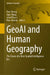 Geoai and Human Geography: The Dawn of a New Spatial Intelligence Era by Xiao Huang, Siqin Wang, John Wilson