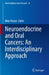 Neuroendocrine and Oral Cancers: An Interdisciplinary Approach by Nima Rezaei