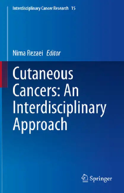 Cutaneous Cancers: An Interdisciplinary Approach by Nima Rezaei
