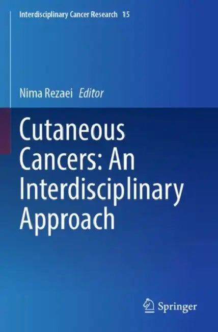 Cutaneous Cancers: An Interdisciplinary Approach by Nima Rezaei