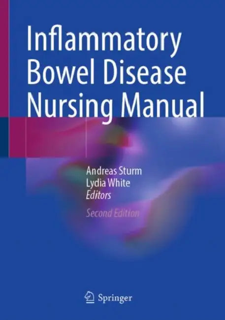 Inflammatory Bowel Disease Nursing Manual by Andreas Sturm