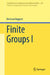 Finite Groups I by Bertram Huppert