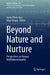 Beyond Nature and Nurture: Perspectives on Human Multidimensionality by Javier Pérez-Jara