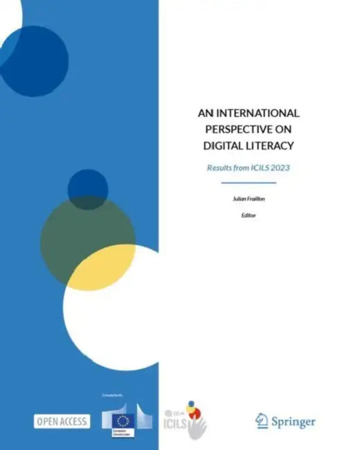 An International Perspective on Digital Literacy: Results from Icils 2023 by Julian Fraillon