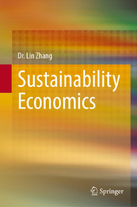 Sustainability Economics by Lin Zhang