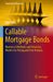 Callable Mortgage Bonds: Numerical Methods and Valuation Models for Pricing and Risk Analysis by Niels Rom