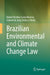 Brazilian Environmental and Climate Change Law by Rafael Martins Costa Moreira, Gabriel Wedy
