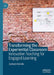 Transforming the Experiential Classroom: Innovative Teaching for Engaged Learning by Zachary Daniels