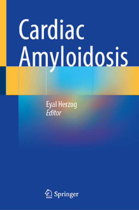Cardiac Amyloidosis by Eyal Herzog