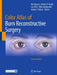 Color Atlas of Burn Reconstructive Surgery by Rei Ogawa