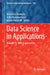 Data Science in Applications: Towards Ai-Driven Approaches by Gintautas Dzemyda