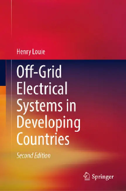 Off-Grid Electrical Systems in Developing Countries by Henry Louie
