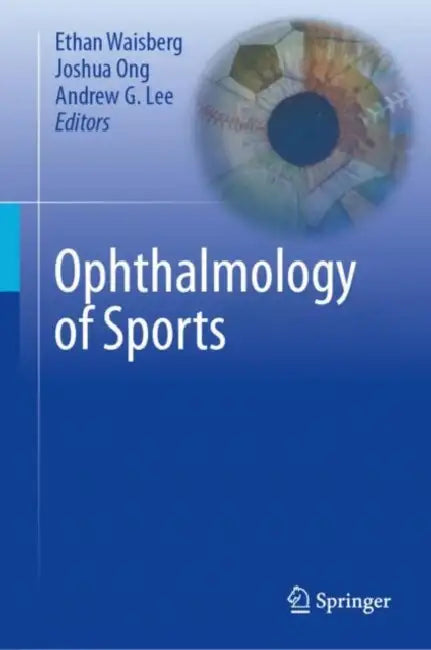 Ophthalmology of Sports by Ethan Waisberg
