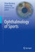 Ophthalmology of Sports by Ethan Waisberg
