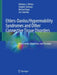 Ehlers-Danlos/Hypermobility Syndromes and Other Connective Tissue Disorders: Assessments, Diagnostics, and Therapies by Nicholas L. DePace