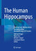 The Human Hippocampus: Development, Neuroanatomy, Neurophysiology, Neuropathology and Surgery by Mehmet Turgut, Niyazi Acer, Ahmet T. Turgut