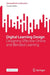 Digital Learning Design: Designing Effective Online and Blended Learning by Claude Müller