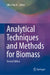 Analytical Techniques and Methods for Biomass by Silvio Vaz Jr