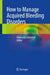 How to Manage Acquired Bleeding Disorders by Giancarlo Castaman