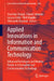 Applied Innovations in Information and Communication Technology: Advanced Techniques and Modern Trends in Information and Communication Technology by Stanislav Dovgyi