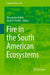 Fire in the South American Ecosystems by Alessandra Fidelis