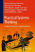 Practical Systems Thinking: Finding Leverage on Complex Problems by Kamran Eftekhari Shahroudi