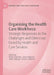 Organising the Health Care Workforce: Strategic Responses to the Challenges and Dilemmas Faced by Health and Care Services by Jane Ferguson