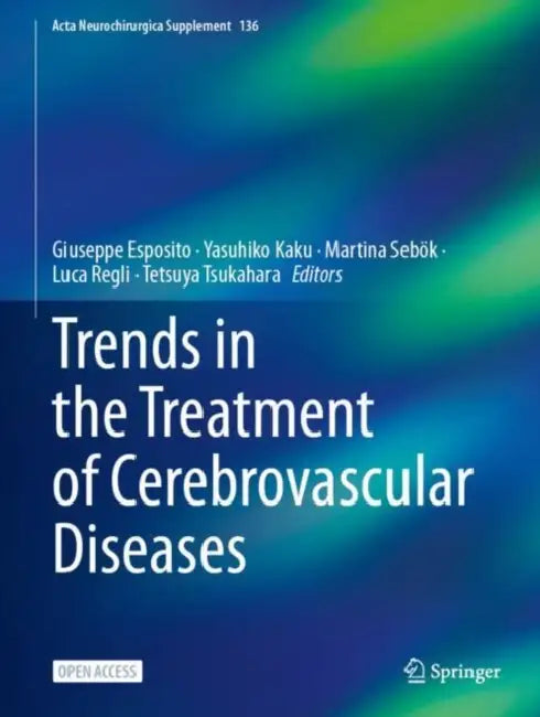 Trends in the Treatment of Cerebrovascular Diseases by Giuseppe Esposito