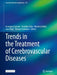 Trends in the Treatment of Cerebrovascular Diseases by Giuseppe Esposito