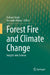 Forest Fire and Climate Change: Insights Into Science by Hukum Singh