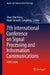 7th International Conference on Signal Processing and Information Communications: Icspic 2024 by Chua-Chin Wang