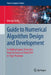 Guide to Numerical Algorithm Design and Development: Including Legacy Examples from FORTRAN and MathCAD in High Precision by George Delic