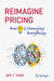 Reimagine Pricing: How AI Is Changing Everything by Jan Y. Yang